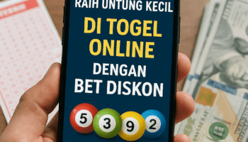 Cara Cerdas Raih Untung Kecil di Togel Online dengan Bet Discount